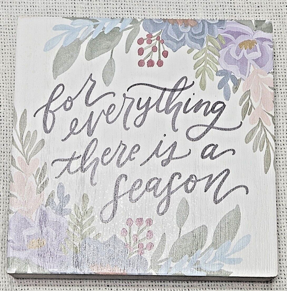 “LoveAll Design” (Sign) For Everything There Is A Season 6 X 6 X 1.5 In.