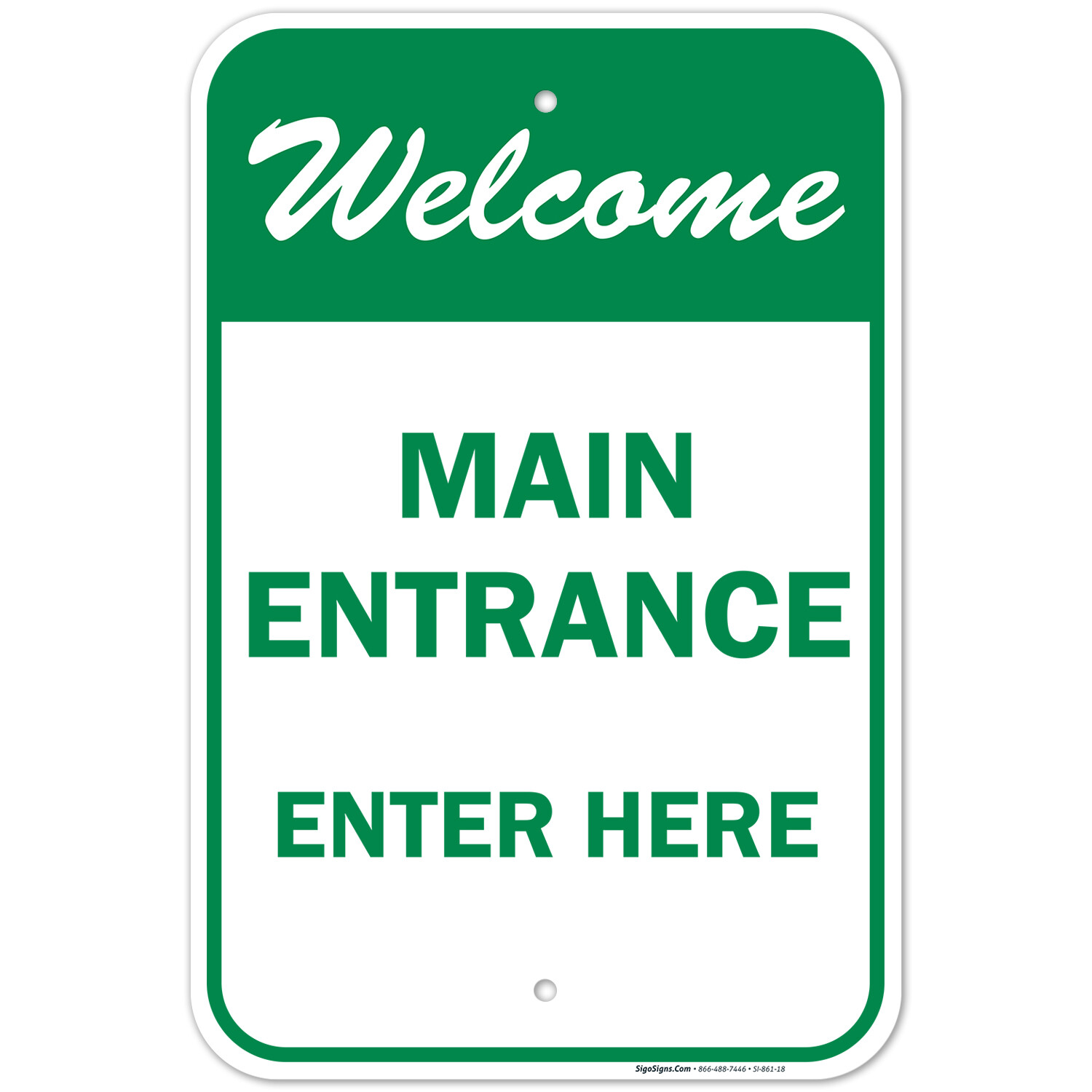 Main Entrance – Enter Here Sign,