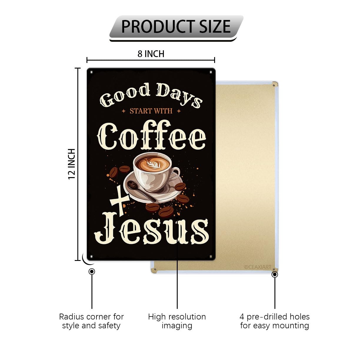 CEAXIART Vintage 12×8 Inches, Good Days Start With Coffee And Jesus Sign