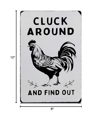 Cluck Around and Find Out Sign – 12 x 8 inch Funny 12 x 8 inches, Chiken smt2