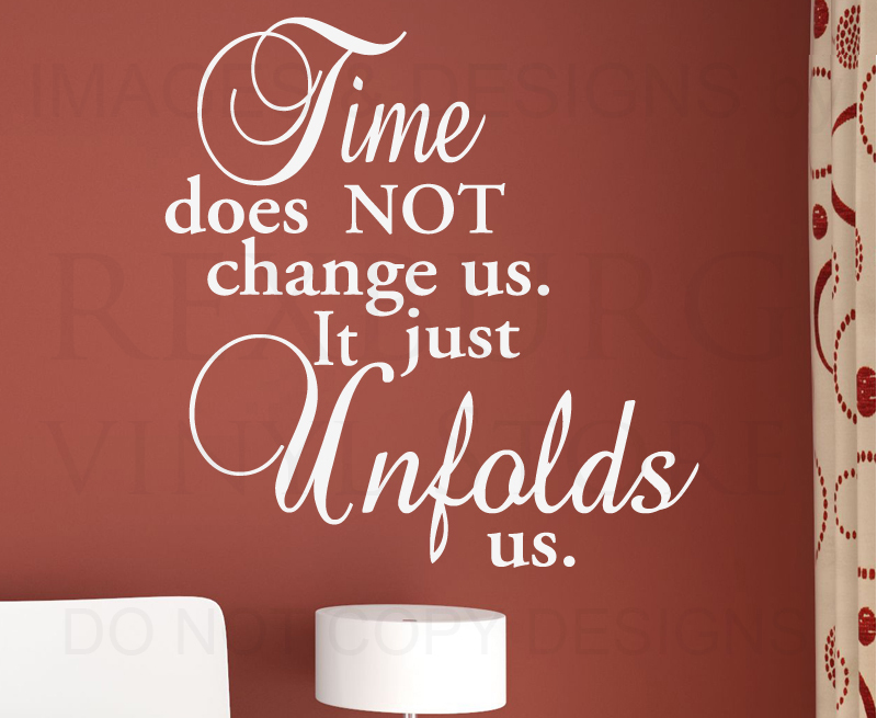 Wall Decal Quote Sticker Vinyl Art Lettering Large Time Unfolds Who We Are IN78