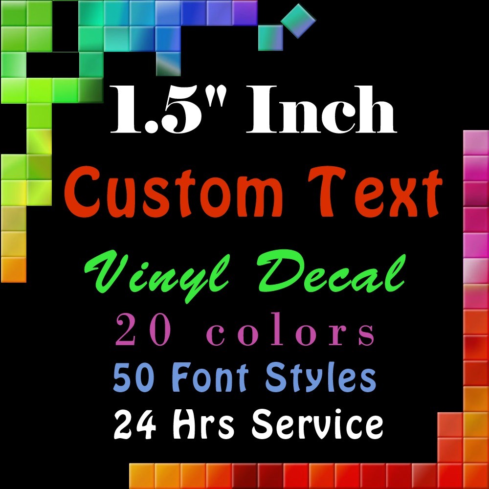 CUSTOM Vinyl Lettering 1.5″ Decal Personalized Sticker Window Wall Text Name