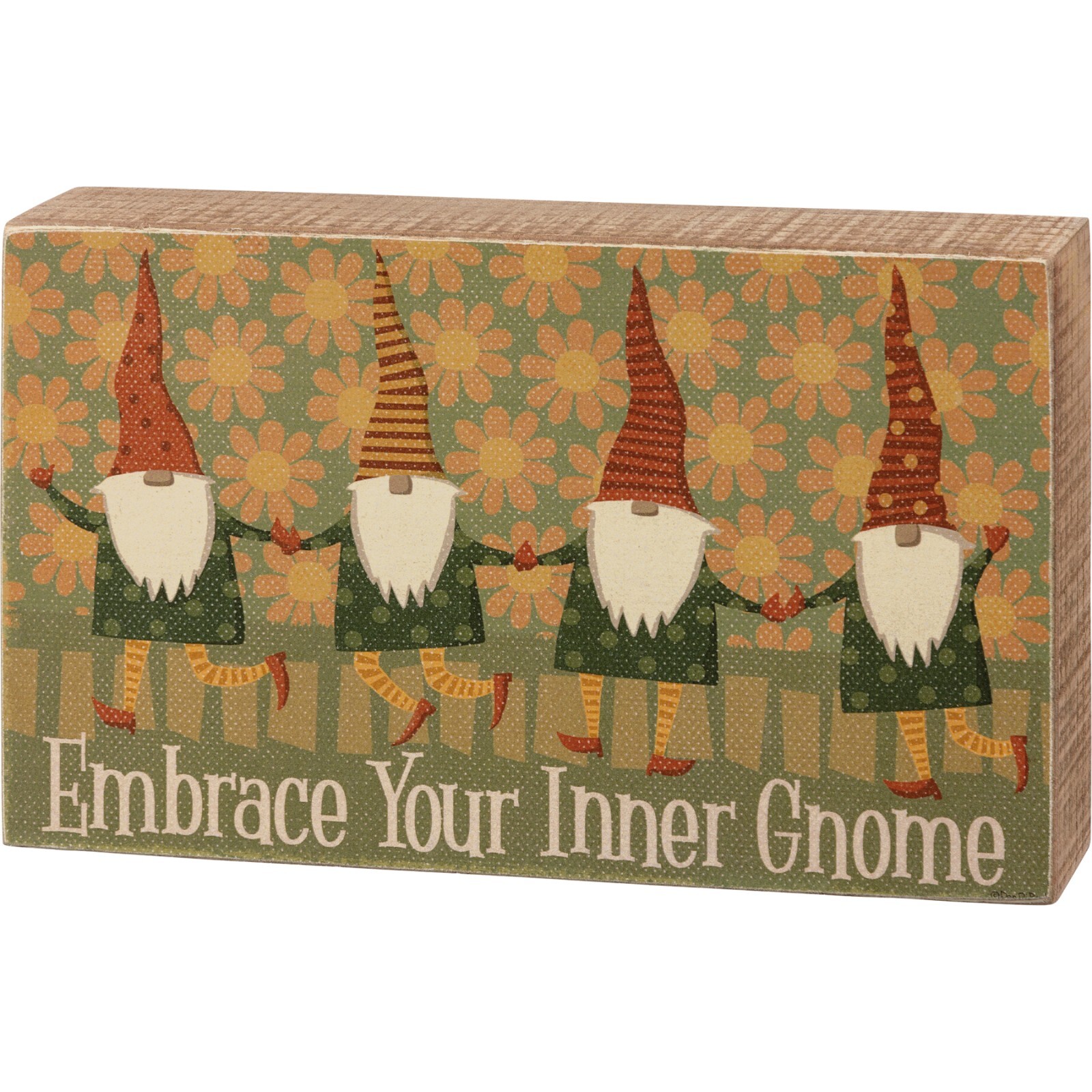 Primitives by Kathy Box Sign Embrace Your Inner Gnome Lovers Home Decor Gift Fun