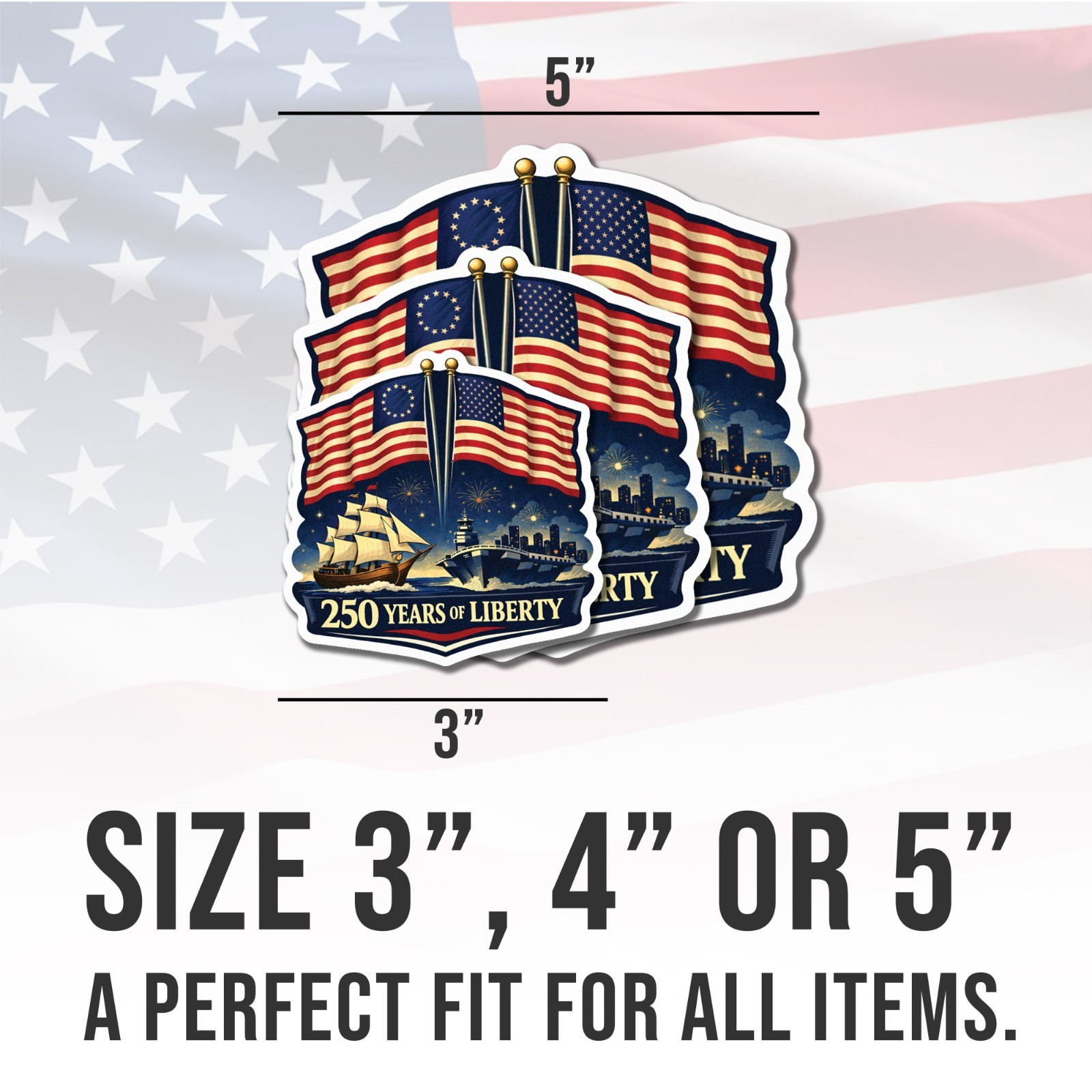 250th Anniversary of USA Decal 250 Years Of Liberty Patriotic Flag Decal Size 3″