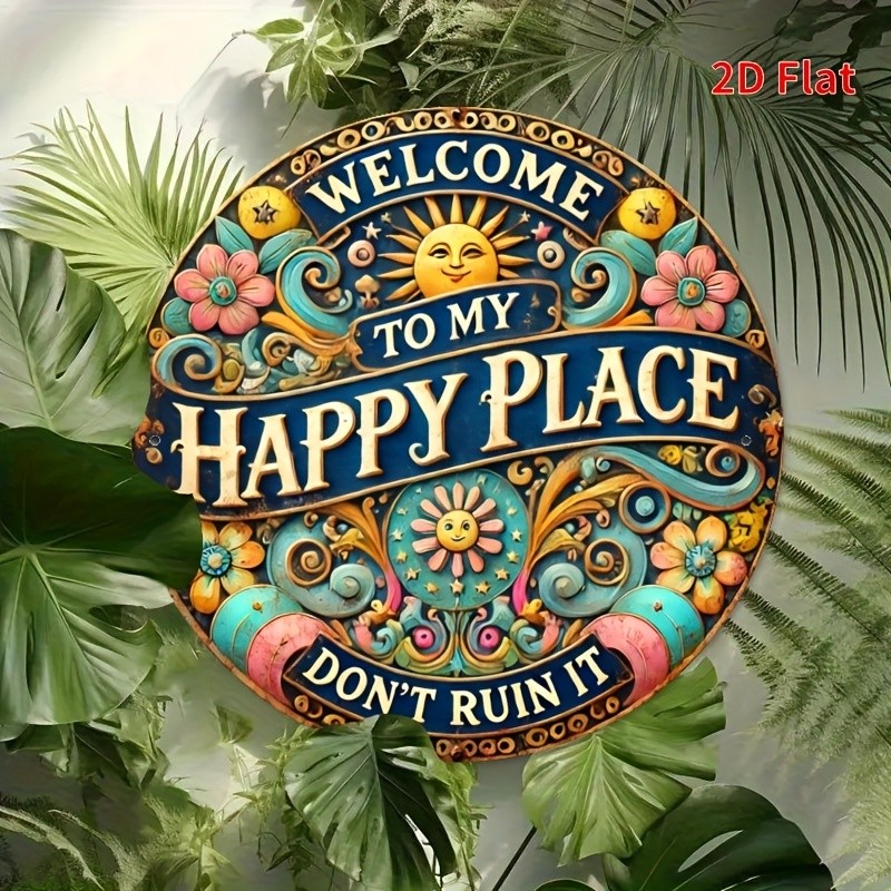 2D Flat Print, 8×8 inches, Welcome to My Happy Place’ Round Tin Metal Signs – Du