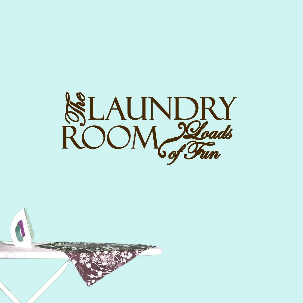 The Laundry Room Loads Of Fun Wall Decal – Laundry, Wash, Mudroom, Wall Art