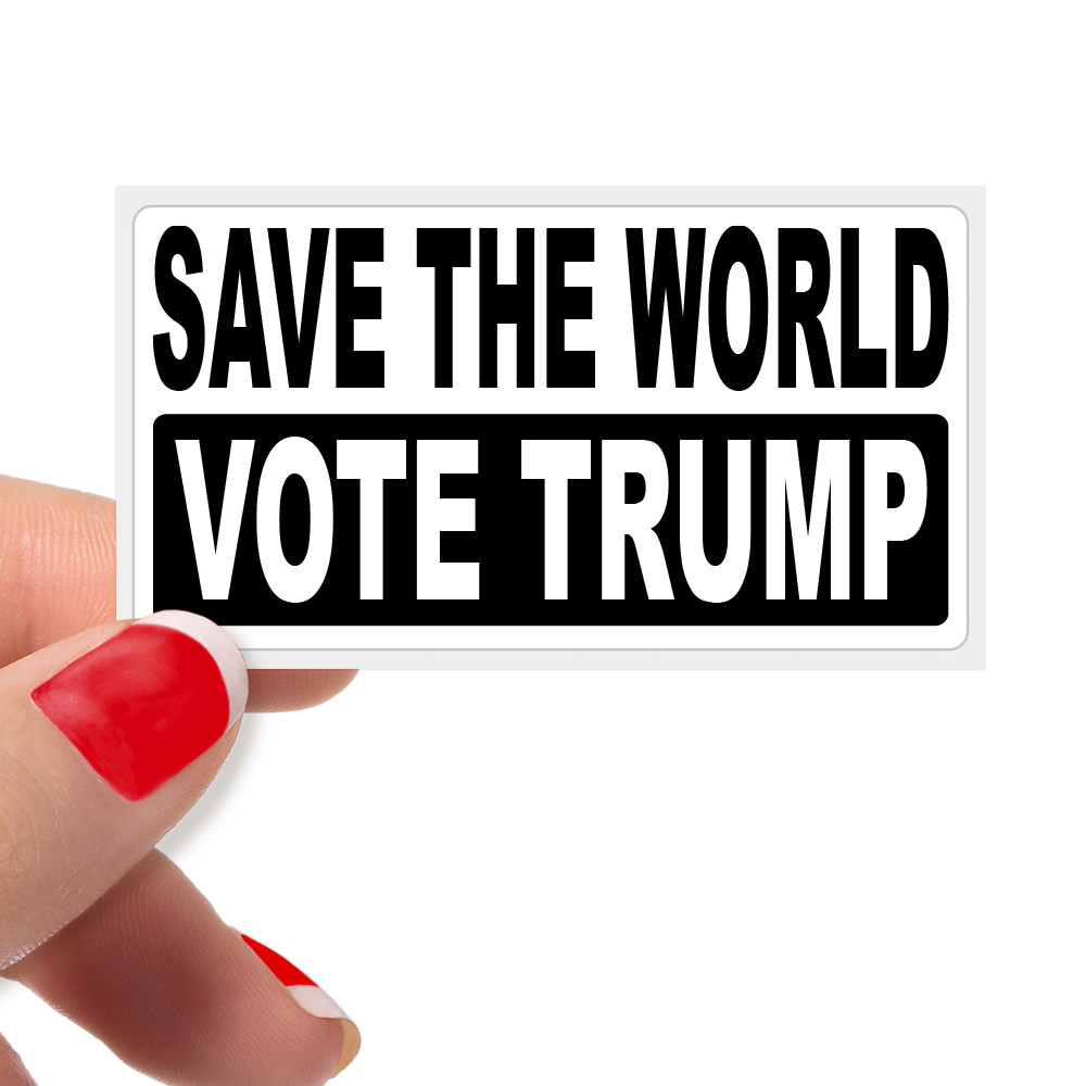 “SAVE THE WORLD VOTE TRUMP” Pro Trump Conservative Bulk Statement Stickers