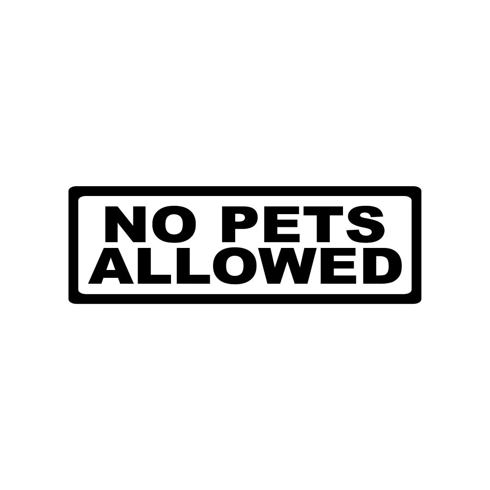 NO PETS ALLOWED STICKER DECAL SIGN DOOR BUSINESS CHURCH SCHOOL WAREHOUSE WALL