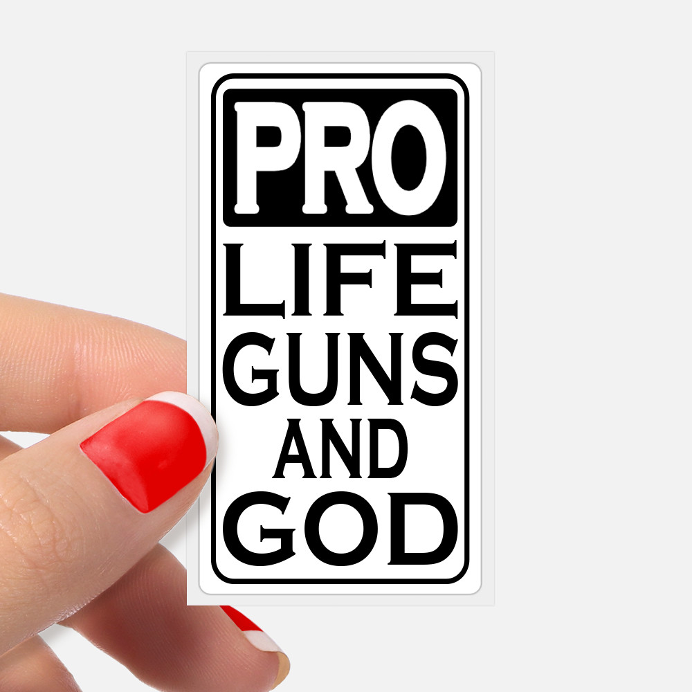 Pro Life Guns and God Statement Sticker Decals Bulk 25-250 Pack – 2nd Amendment