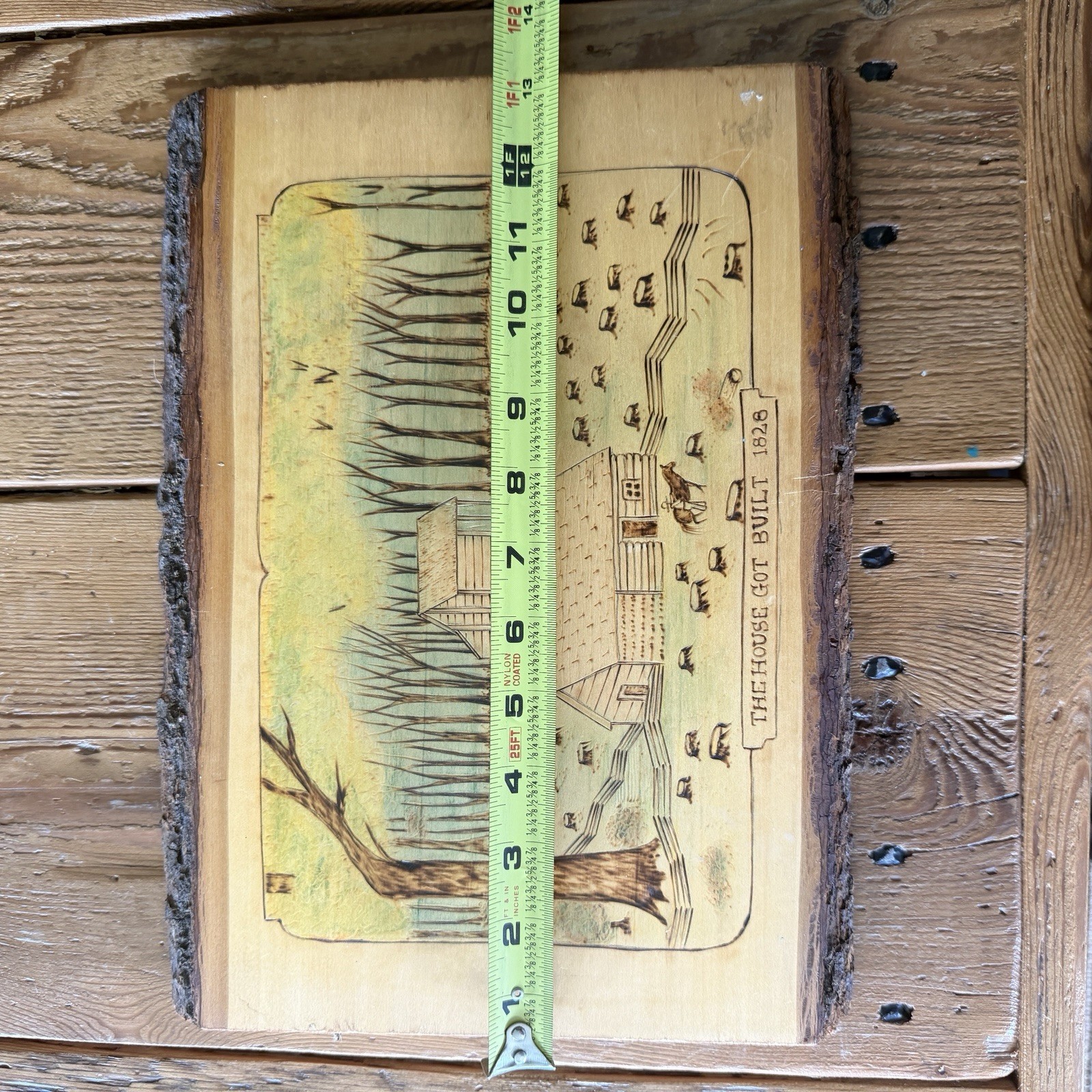 Hand Burned Wood THE HOUSE GOT BUILT 1828 Plaque Wall Pyrography Live Edge 13.5”