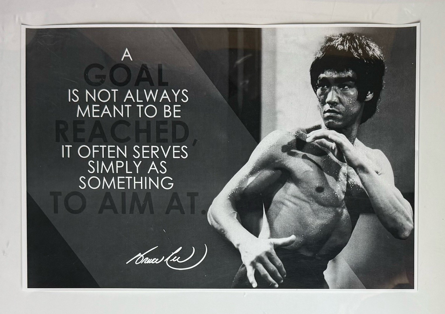 Bruce Lee A Goal Is Not Always Meant To Be Reached 12×18 Paper Art Poster Print