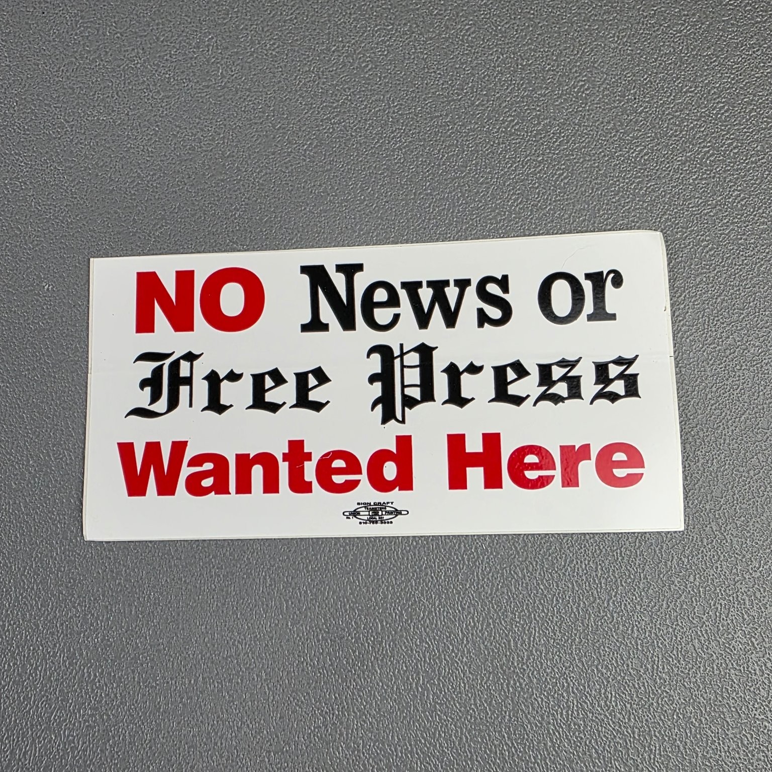 No News or Free Press Wanted Here Sticker Decal 7.75in x 3.75in