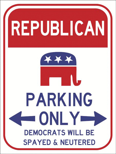 Republican Parking Only Metal Sign, Humor, Politics, Conservative, Vote