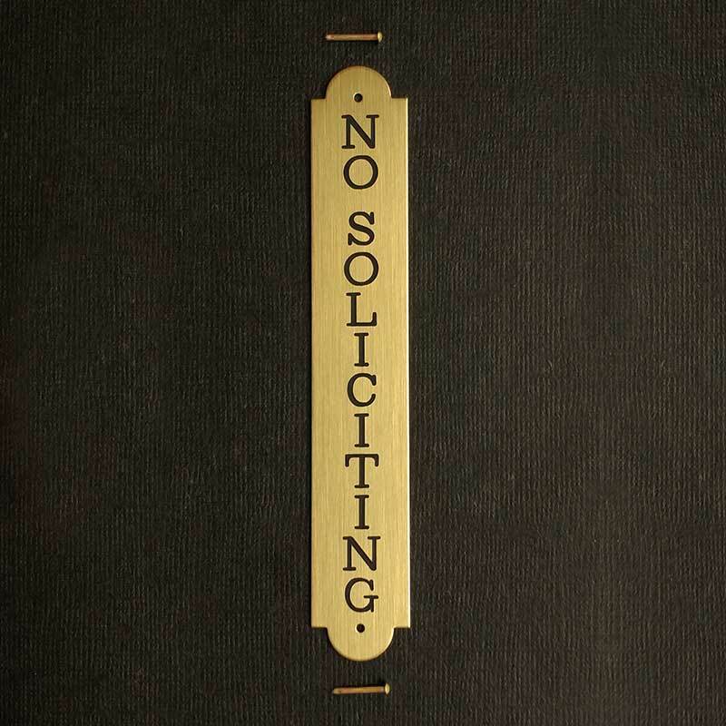 NO SOLICITING VERTICAL DOOR PLATE Engraved in Solid Brass 4.5″ High x .75″ Wide