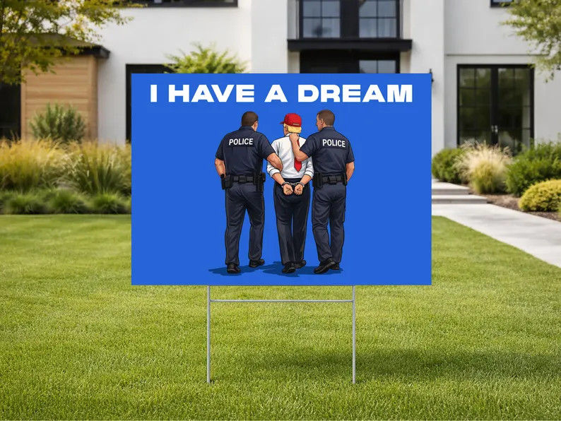 Have Dream Anti Trump Yard Sign Political Protest Election Outdoor Decor