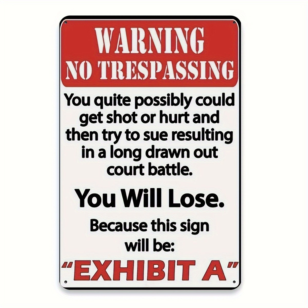 Warning No Trespassing Exhibit A Metal Sign Funny Property Yard Wall Decoration