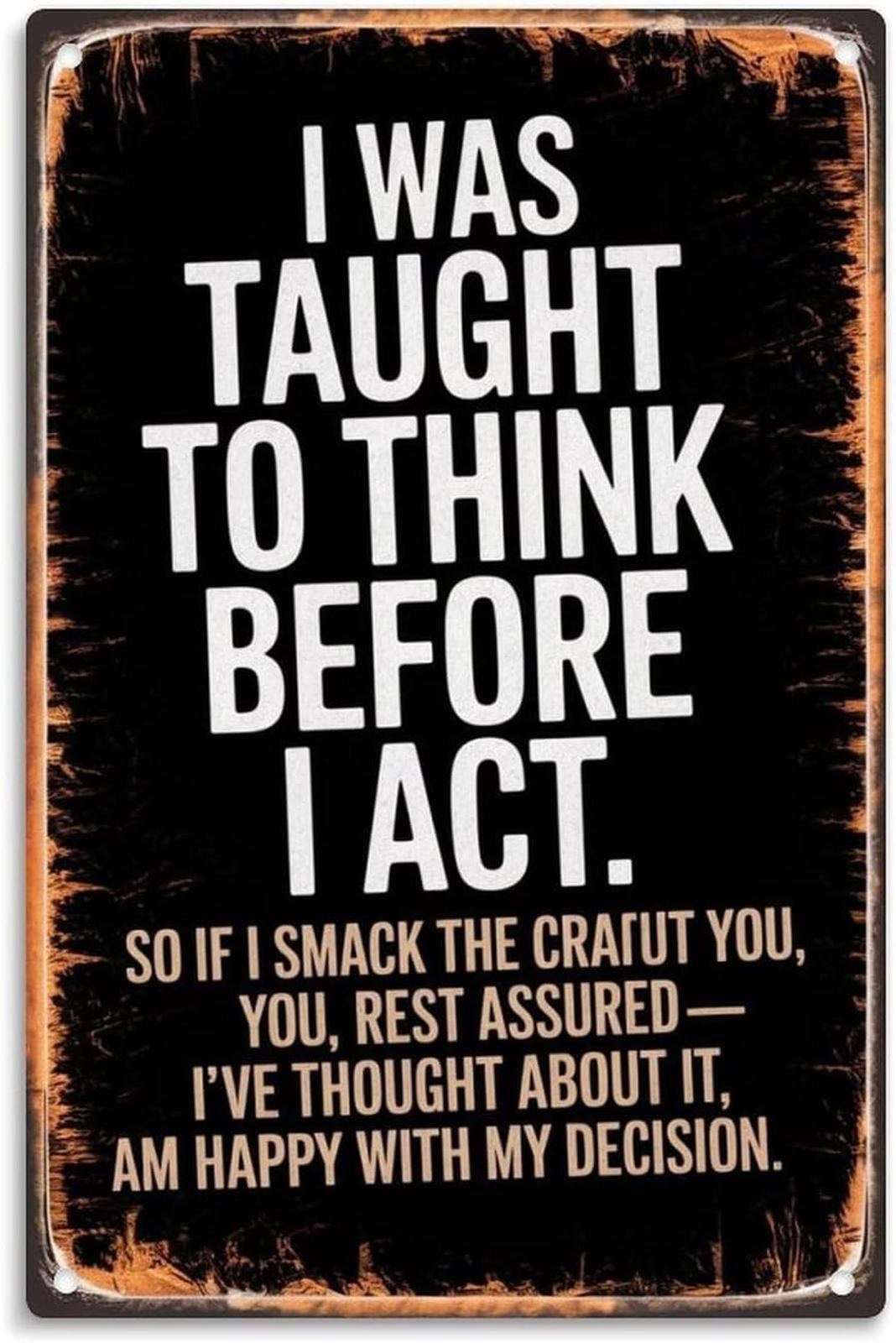 Funny Metal Sign Sarcastic Quotes Aluminum Sign 8×12 Inches Wall Decor
