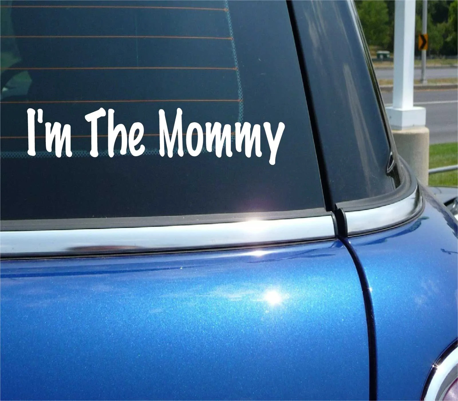 I’M THE MOMMY DECAL STICKER FUNNY MOM MOTHER FAMILY PARENT LOVE CAR TRUCK