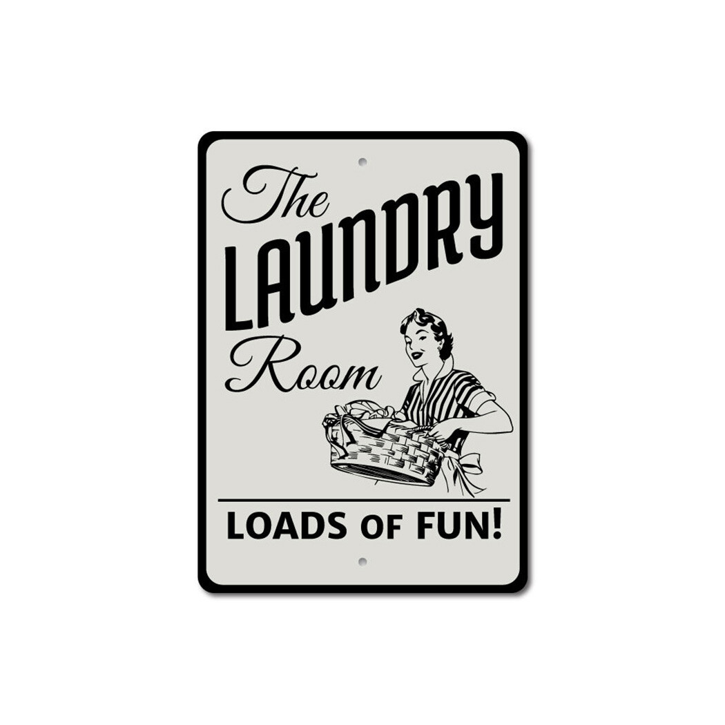 Laundry Room Decor, Loads Of Fun Sign, Laundry Room Aluminum Metal Sign