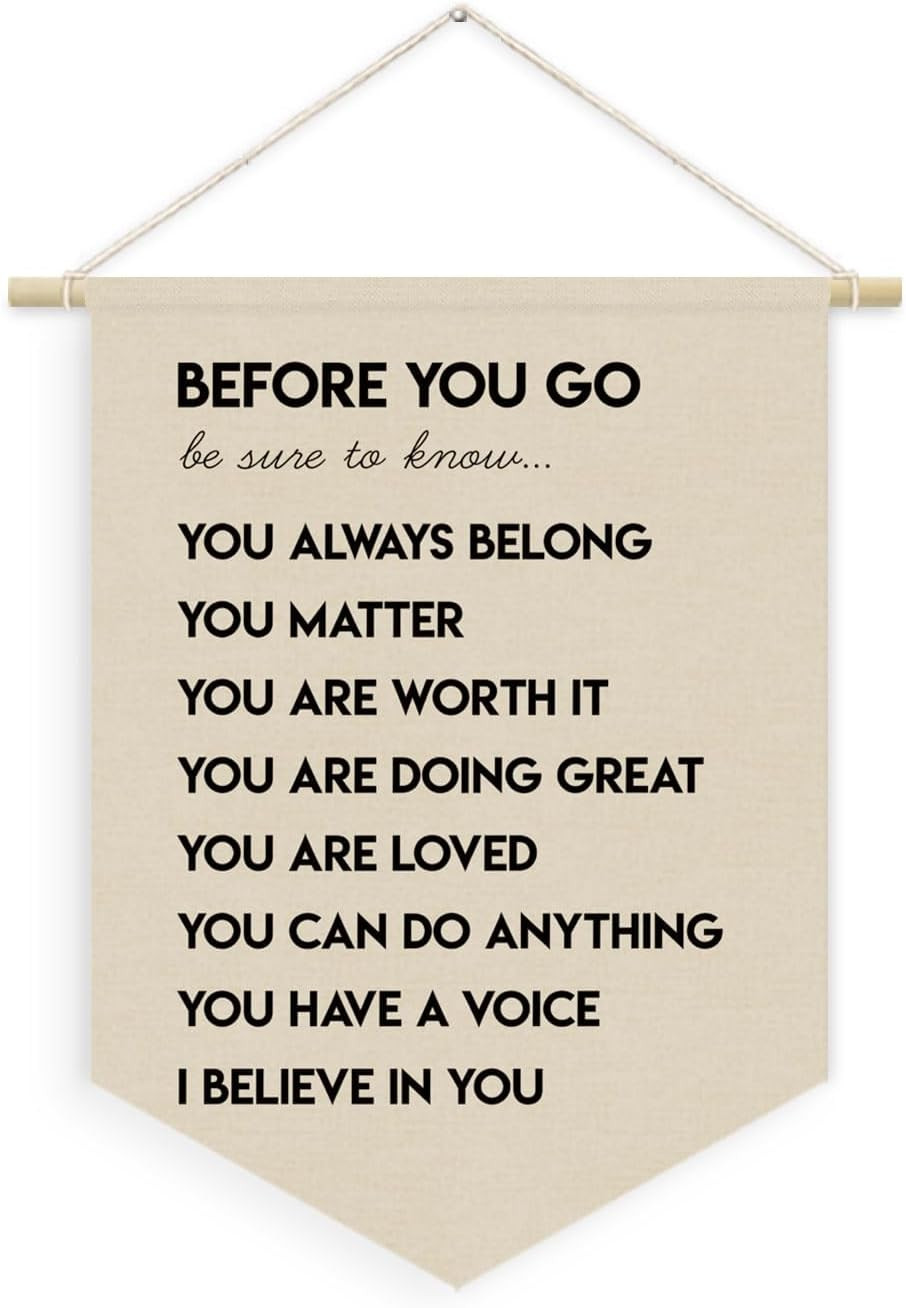 Inspirational Wall Art, Motivational Wall Decor before You Go Be Sure to Know Li