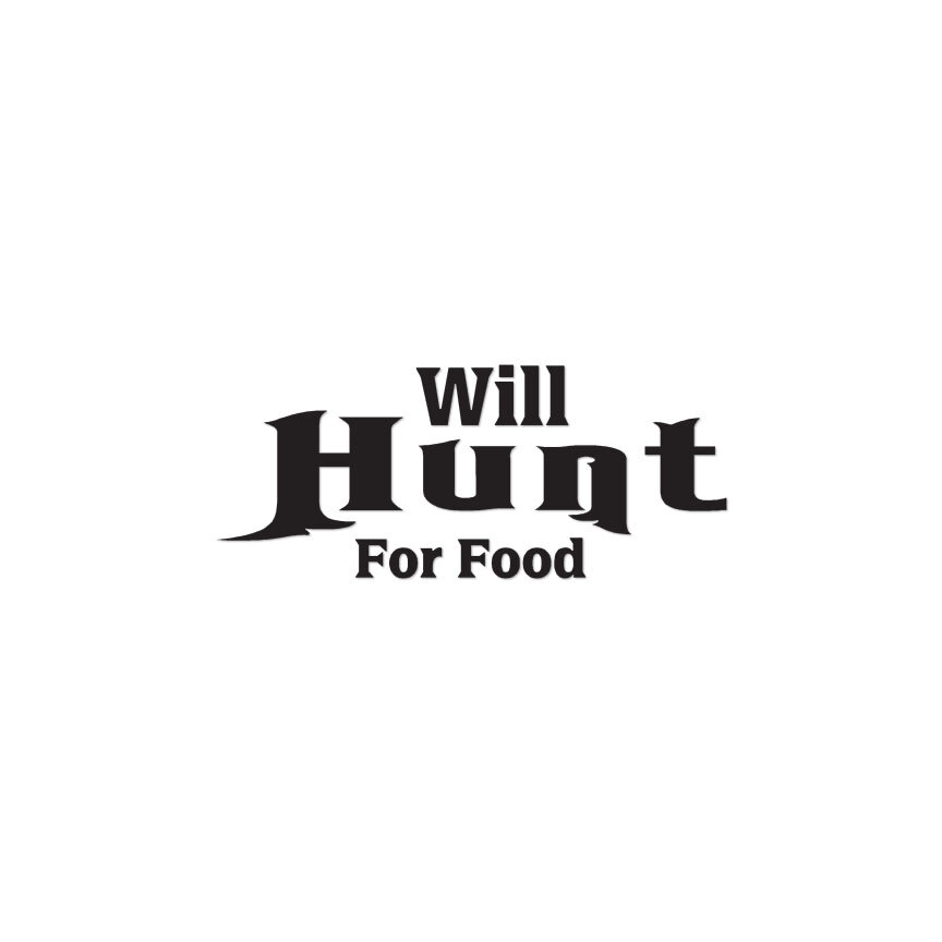 Will Hunt For Food Hunt – Decal Sticker – Multiple Color & Sizes – ebn747