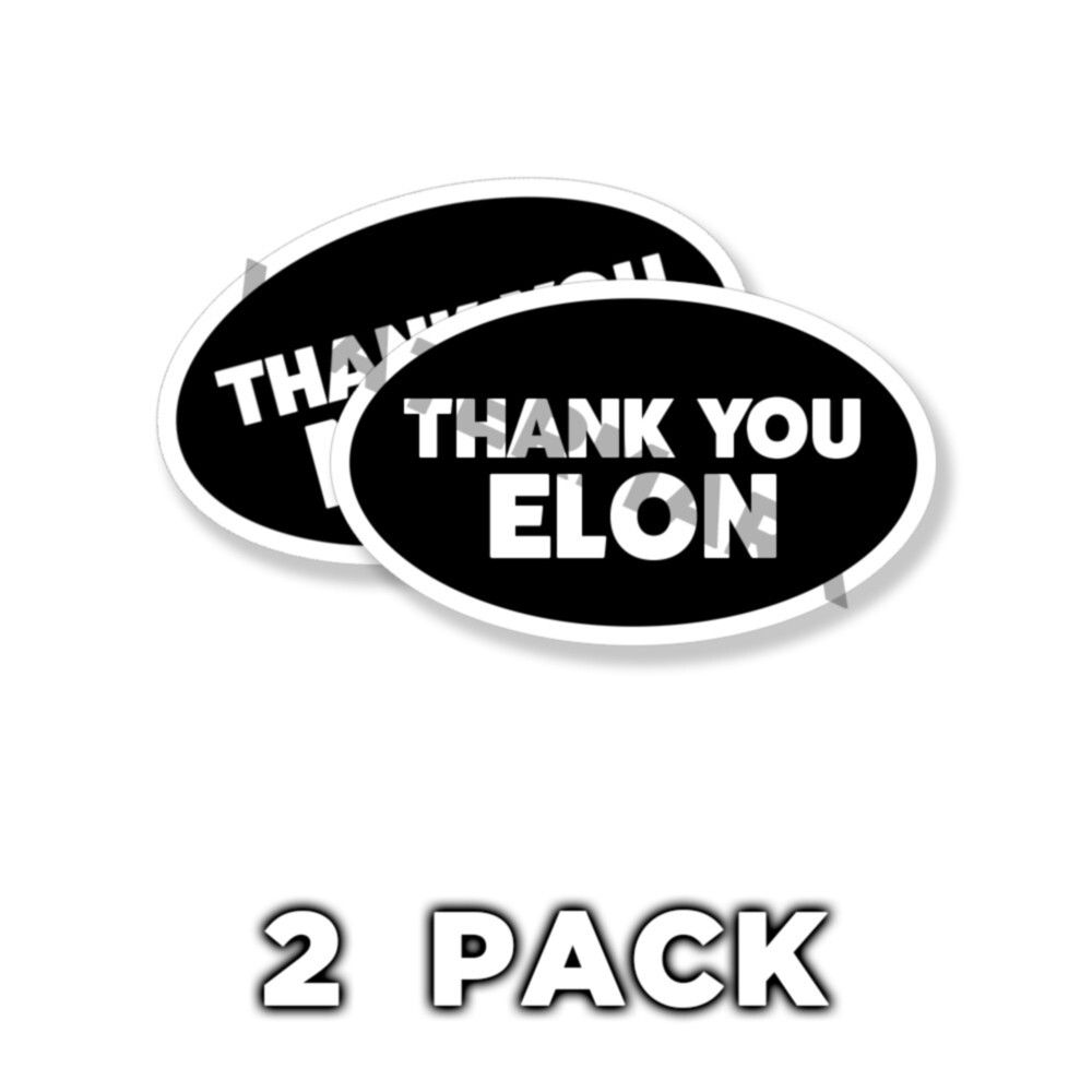 Thank you ELON! 5×3 Ovals Bumper Sticker Decal 5″ PRO MUSK Sticker 2PK