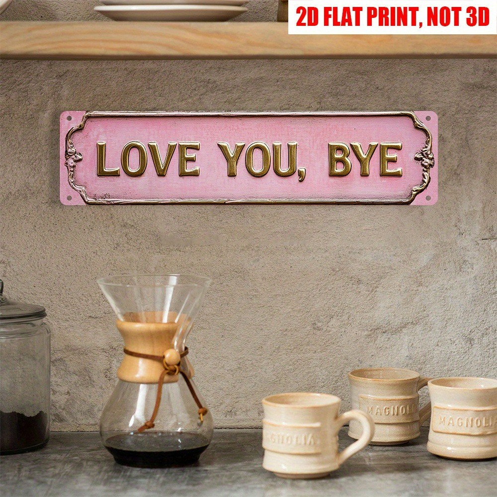 Vintage Love You, Bye Metal Tin Sign Romantic Farewell Decor Home/Door Wall Art