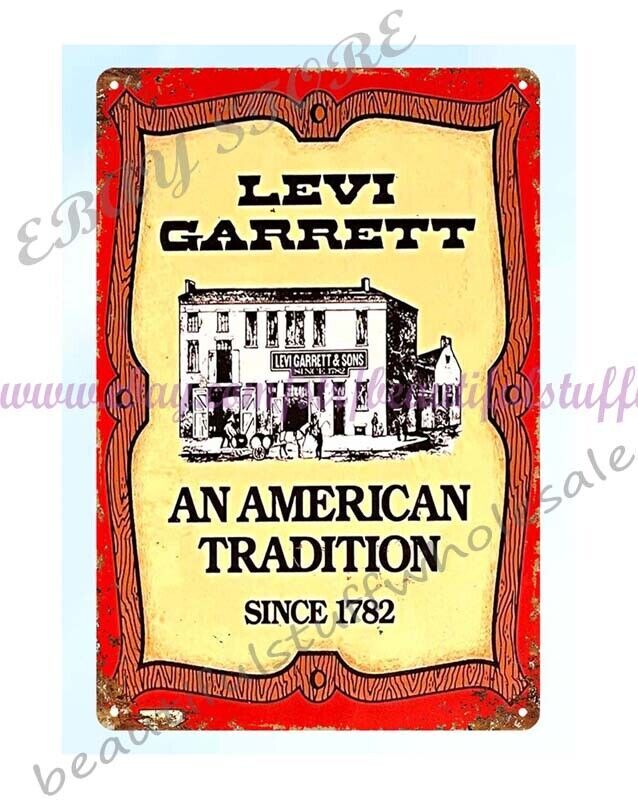LEVI GARRETT An American Tradition metal tin sign decorative wall dorm rooms